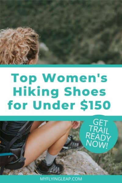 7 Best Women’s Hiking Shoes Under $150 (2022 Buyer’s Guide) - My Flying ...