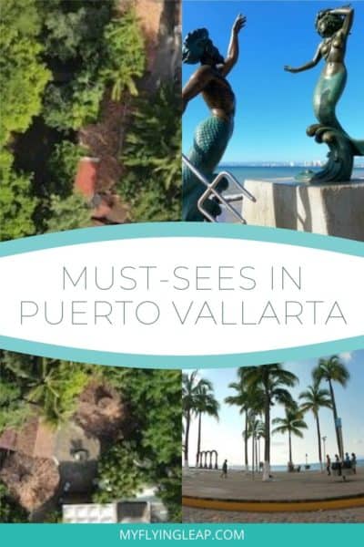 Puerto Vallarta Itinerary—How to Spend a Perfect Three Days in Paradise -  My Flying Leap